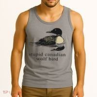 Stupid Canadian Wolf Bird Tank Top thumb 3