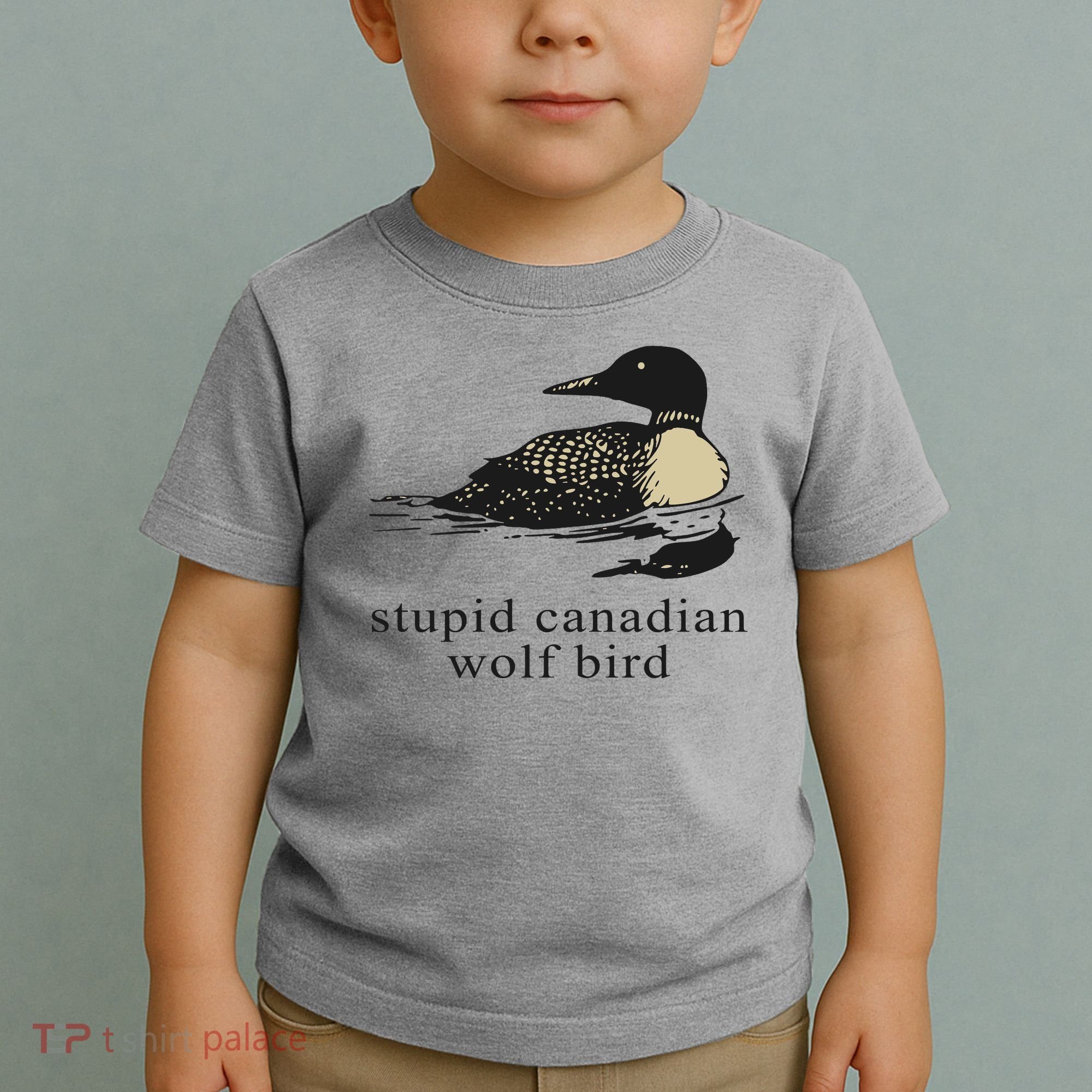 Stupid Canadian Wolf Bird Toddler T-Shirt