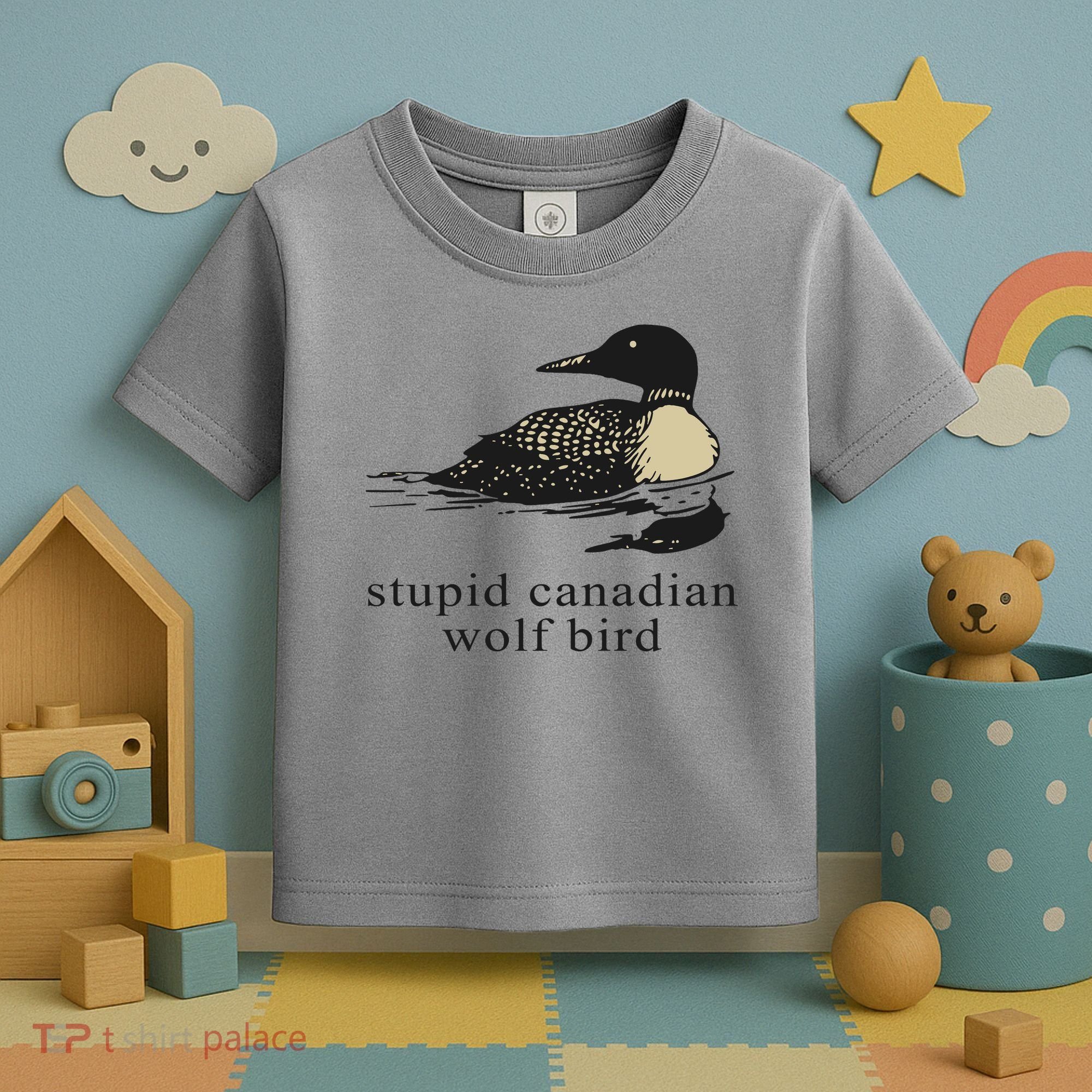 Stupid Canadian Wolf Bird Toddler T-Shirt