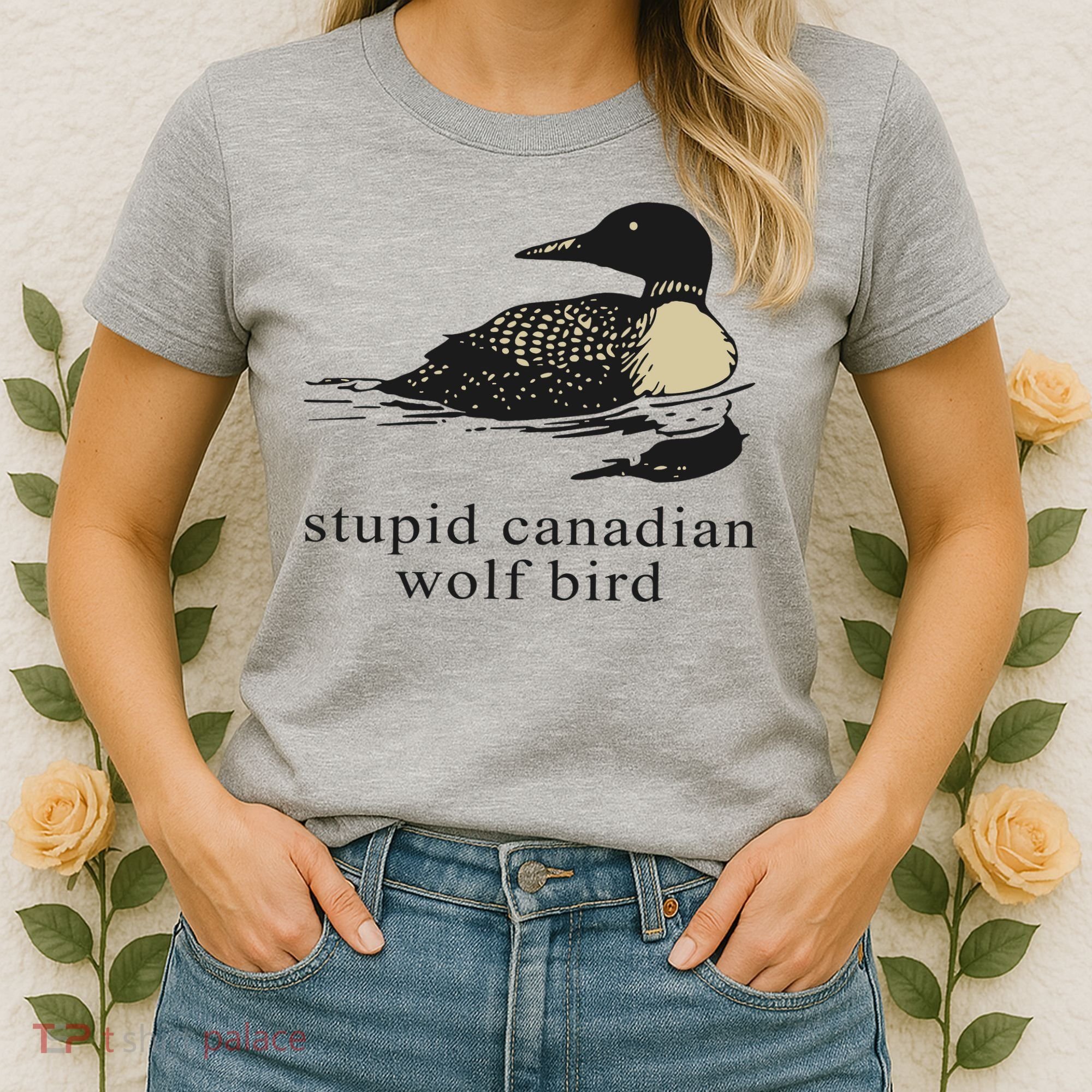 Stupid Canadian Wolf Bird Women's T-Shirt