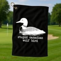 Stupid Canadian Wolf Bird Funny Meme Golf Towel thumb 1