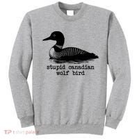 Stupid Canadian Wolf Bird Funny Meme Sweatshirt thumb 0