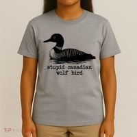 Stupid Canadian Wolf Bird Funny Meme T-Shirt thumb 4