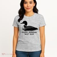 Stupid Canadian Wolf Bird Funny Meme Women's T-Shirt thumb 4