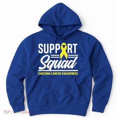 Sarcoma Cancer Warrior Support Squad Sarcoma Awareness Gift Hoodie