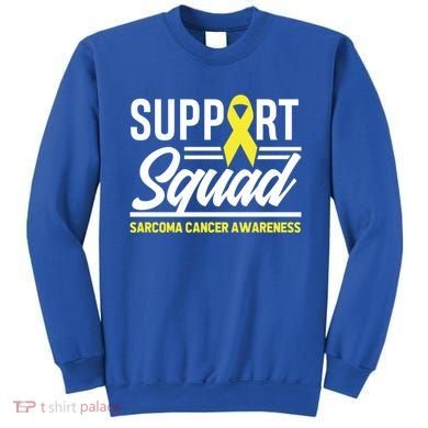 Sarcoma Cancer Warrior Support Squad Sarcoma Awareness Gift Sweatshirt