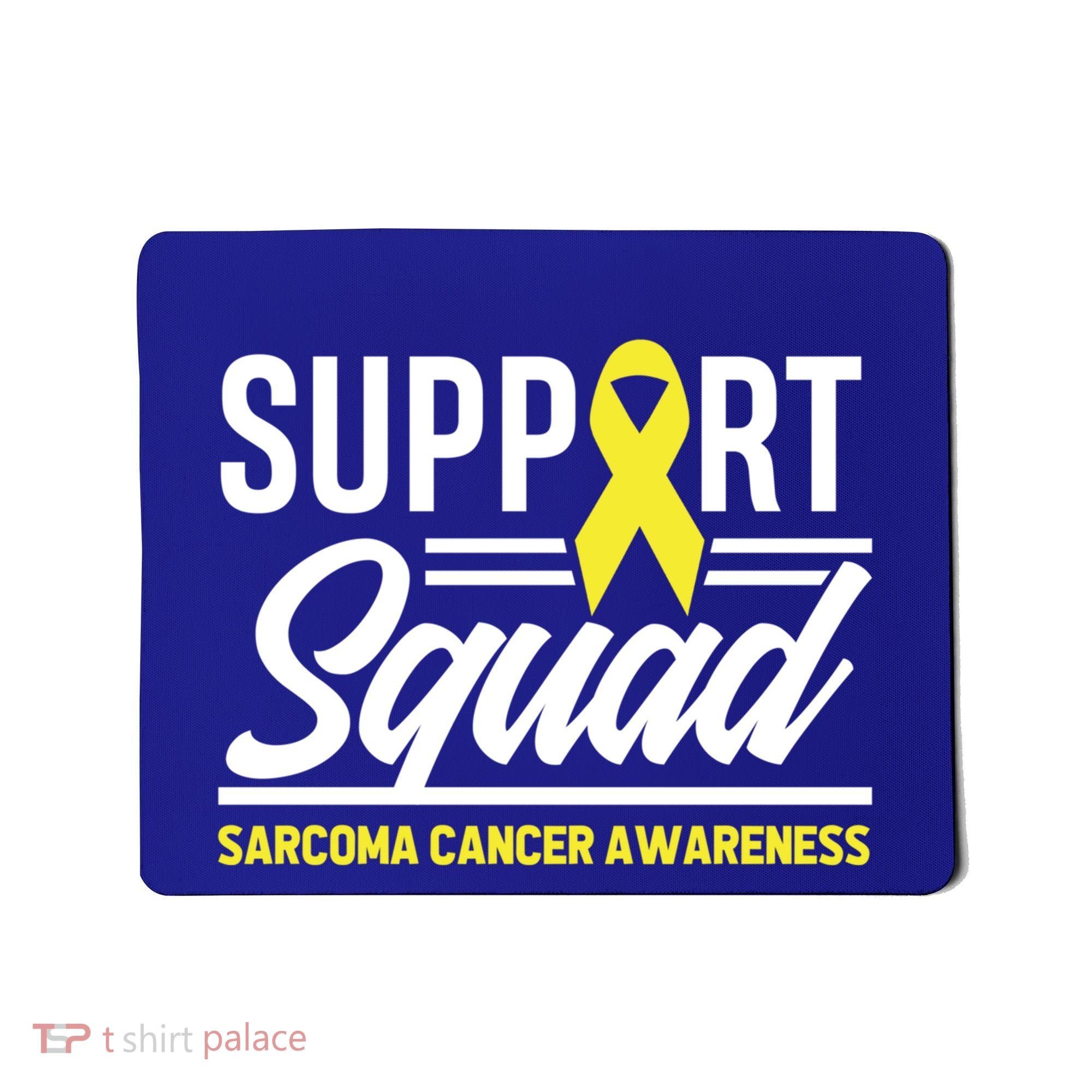 Sarcoma Cancer Warrior Support Squad Sarcoma Awareness Gift Mousepad