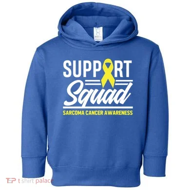 Sarcoma Cancer Warrior Support Squad Sarcoma Awareness Gift Toddler Hoodie