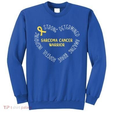 Sarcoma Cancer Warrior Great Gift Sweatshirt