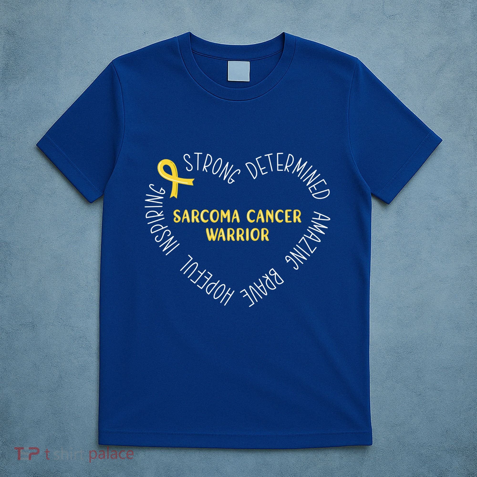 Sarcoma Cancer Warrior Great Gift T-Shirt