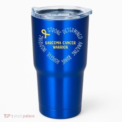 Sarcoma Cancer Warrior Great Gift Tumbler