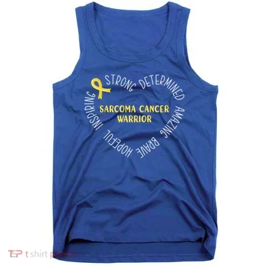 Sarcoma Cancer Warrior Great Gift Tank Top