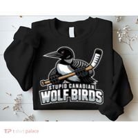 Stupid Canadian Wolf Bird Hockey Duck Funny Sweatshirt thumb 2