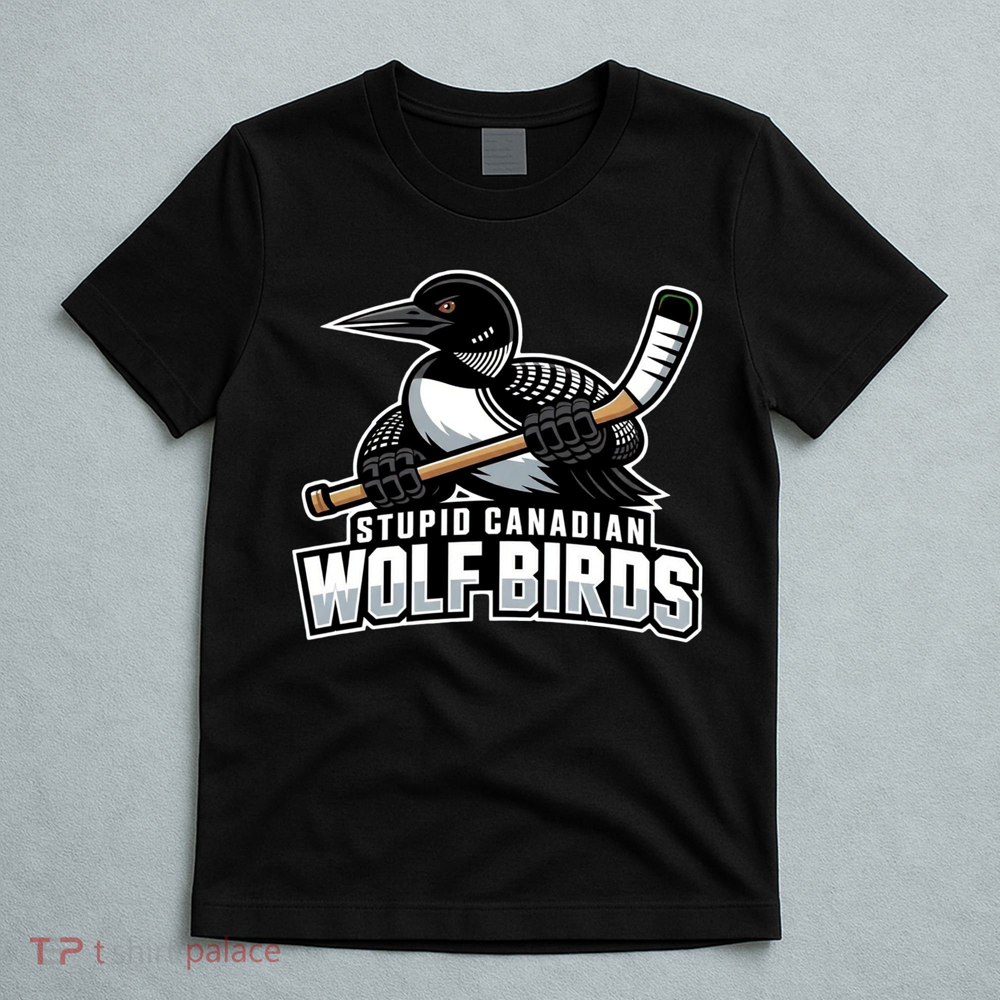Stupid Canadian Wolf Bird Hockey Duck Funny T-Shirt