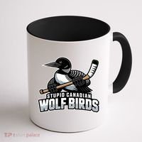 Stupid Canadian Wolf Bird Hockey Duck Funny Coffee Mug thumb 1