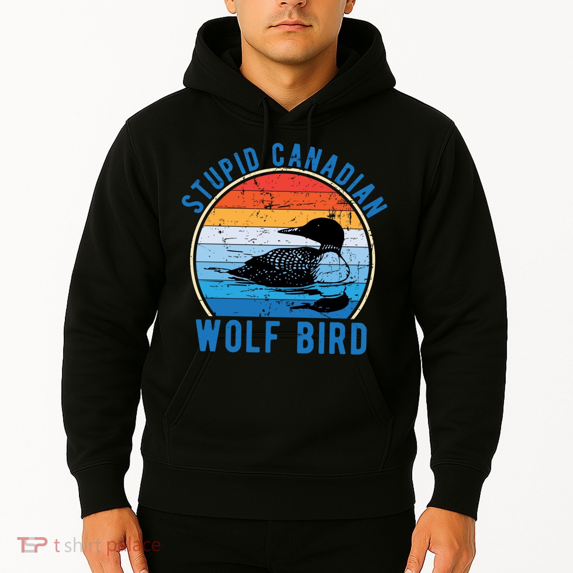 Stupid Canadian Wolf Funny Loon Bird Humor Hoodie