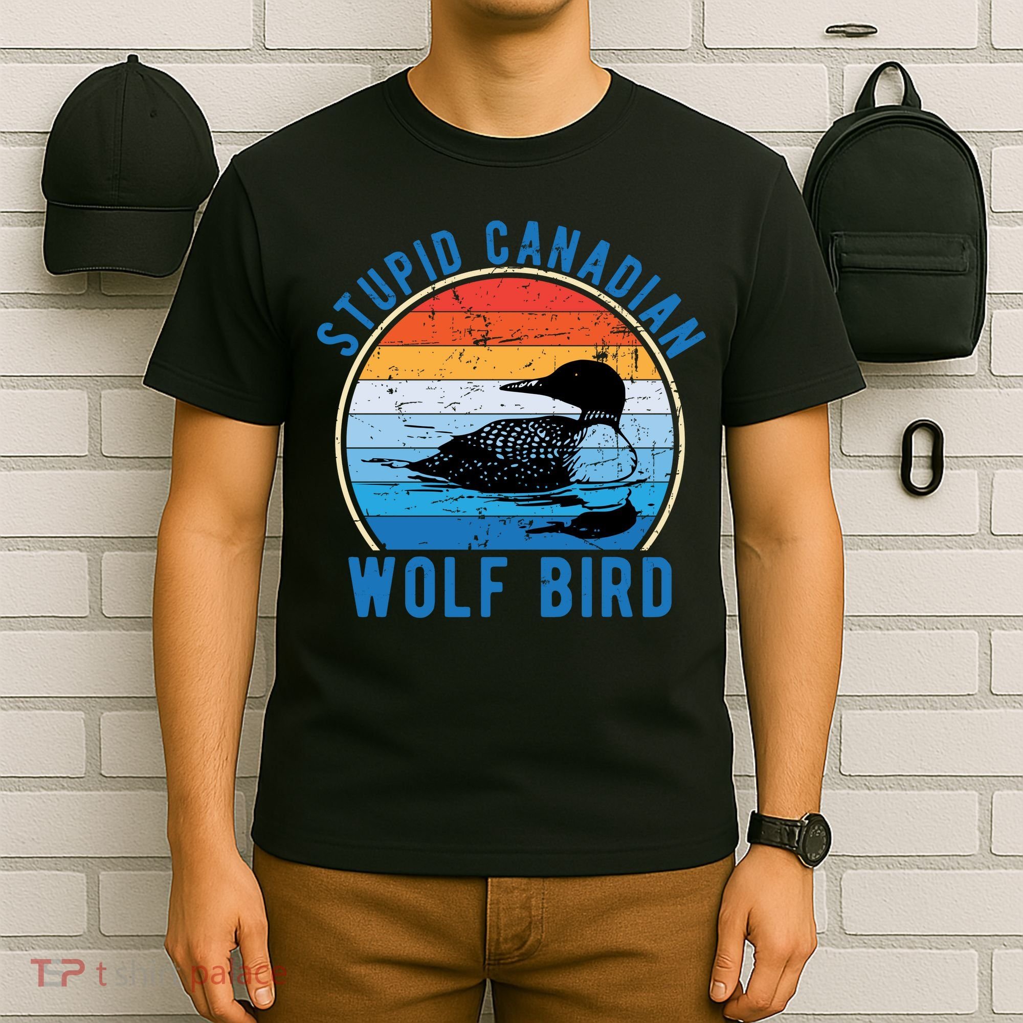 Stupid Canadian Wolf Funny Loon Bird Humor T-Shirt