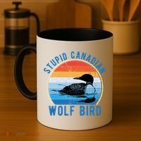 Stupid Canadian Wolf Funny Loon Bird Humor Coffee Mug thumb 4