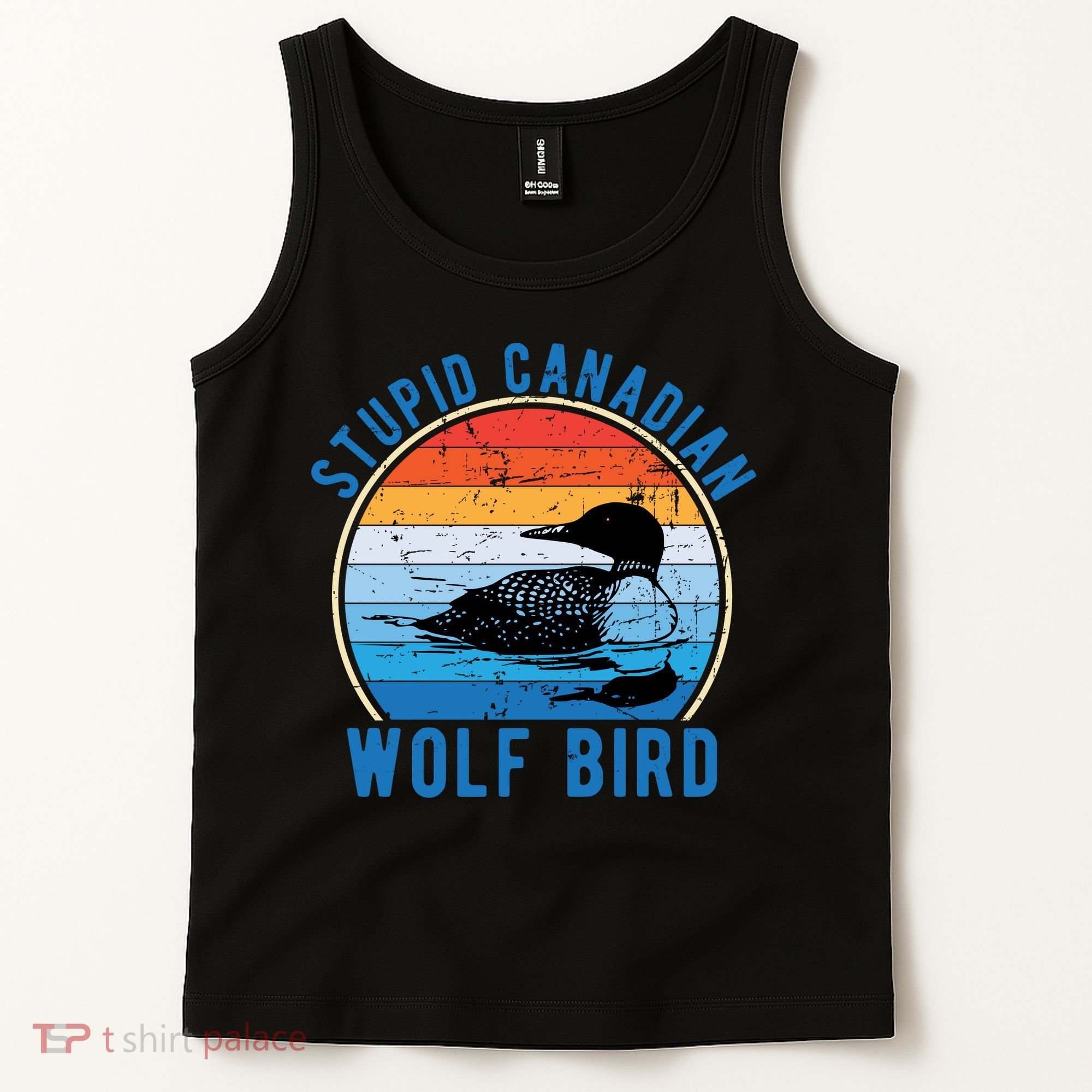 Stupid Canadian Wolf Funny Loon Bird Humor Tank Top