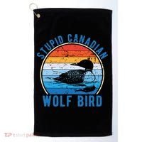 Stupid Canadian Wolf Funny Loon Bird Humor Golf Towel thumb 0