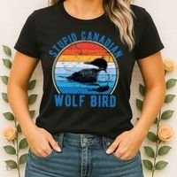 Stupid Canadian Wolf Funny Loon Bird Humor Women's T-Shirt thumb 2
