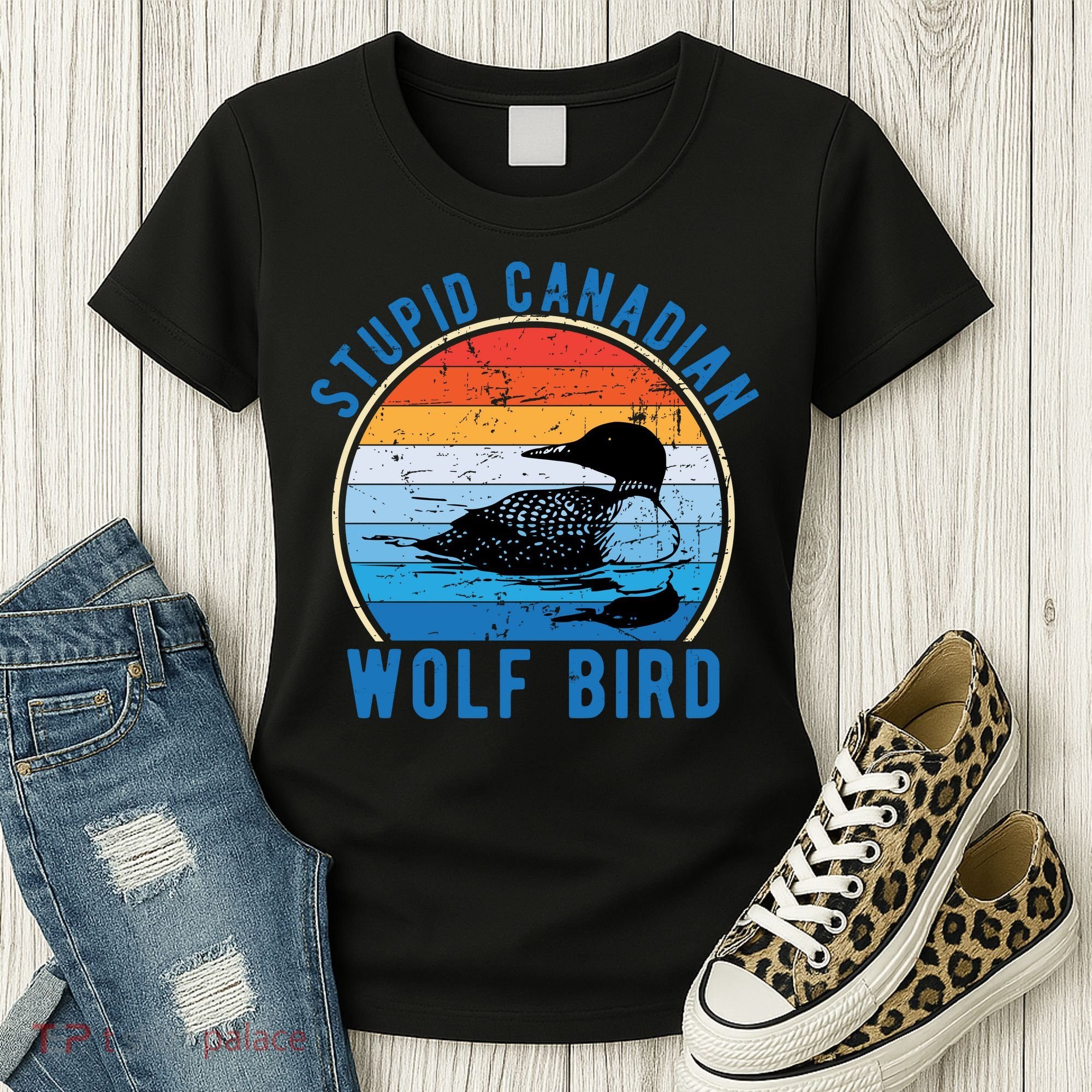 Stupid Canadian Wolf Funny Loon Bird Humor Women's T-Shirt