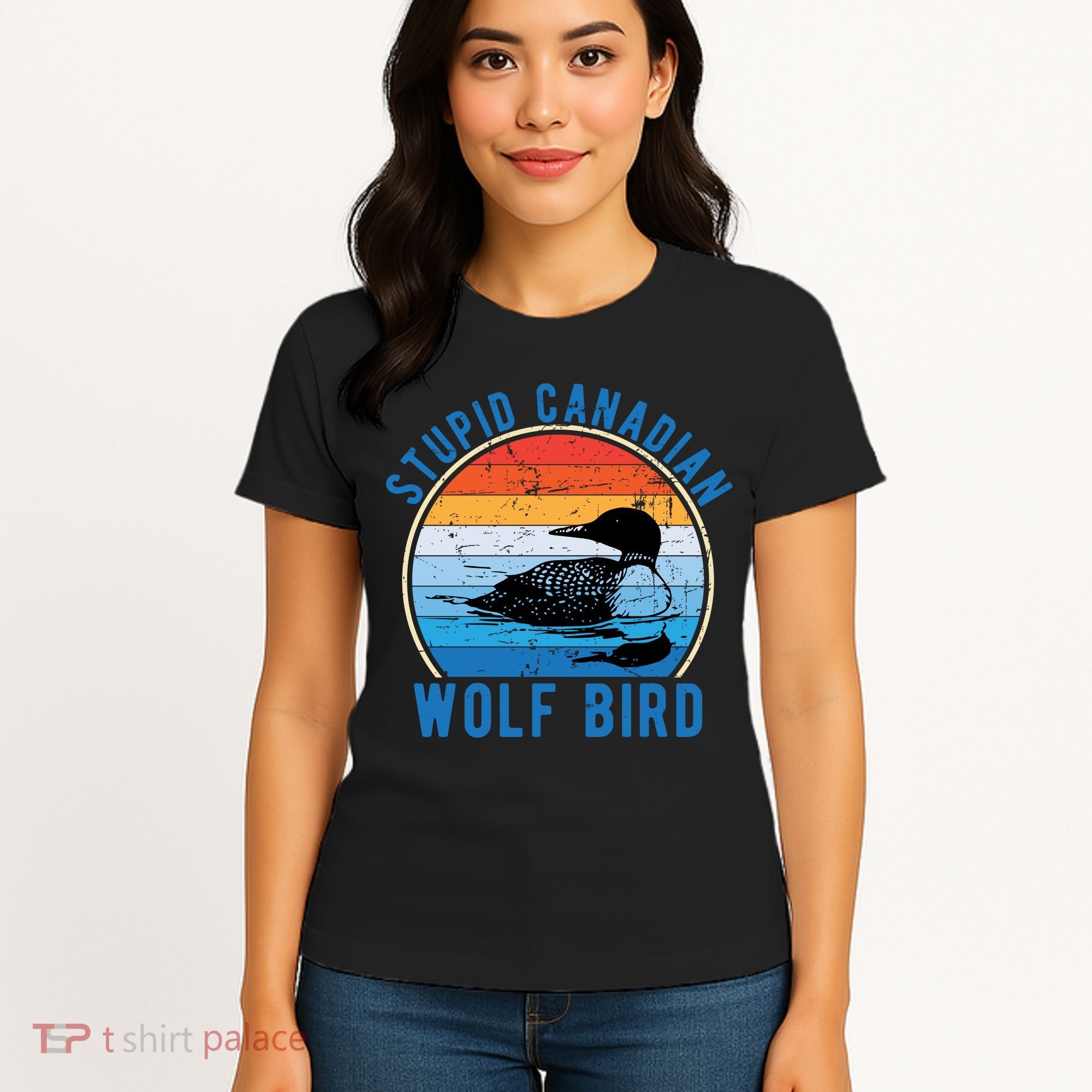 Stupid Canadian Wolf Funny Loon Bird Humor Women's T-Shirt