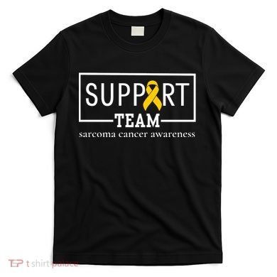 Sarcoma Cancer Warrior Awareness Support Team T-Shirt