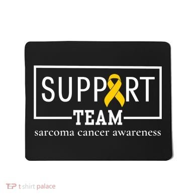 Sarcoma Cancer Warrior Awareness Support Team Mousepad