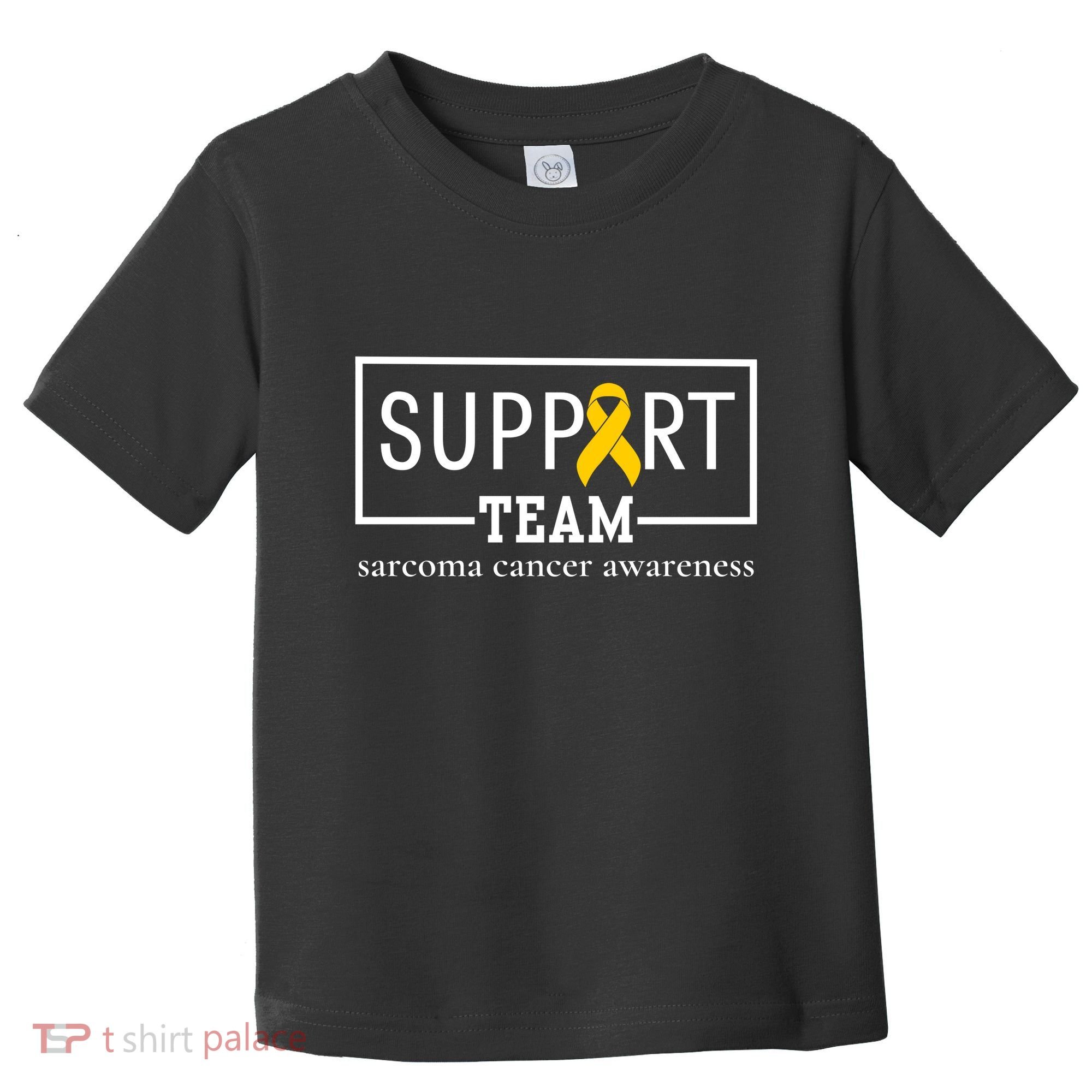Sarcoma Cancer Warrior Awareness Support Team Toddler T-Shirt