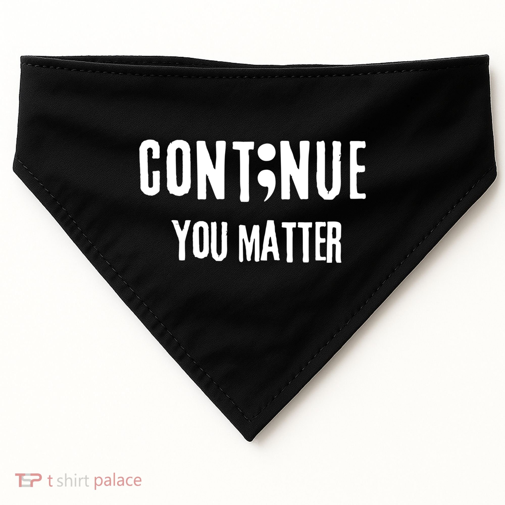 Semicolon Continue You Matter Suicide Prevention Gift USA-Made Doggie Bandana