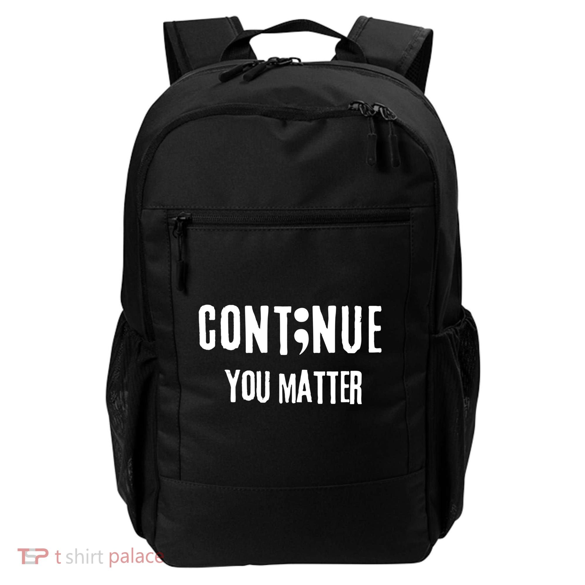 Semicolon Continue You Matter Suicide Prevention Gift Backpack