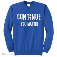 Semicolon Continue You Matter Suicide Prevention Gift Sweatshirt thumb 0