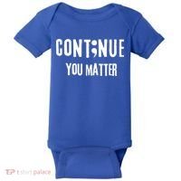 Semicolon Continue You Matter Suicide Prevention Gift Baby Bodysuit thumb 0