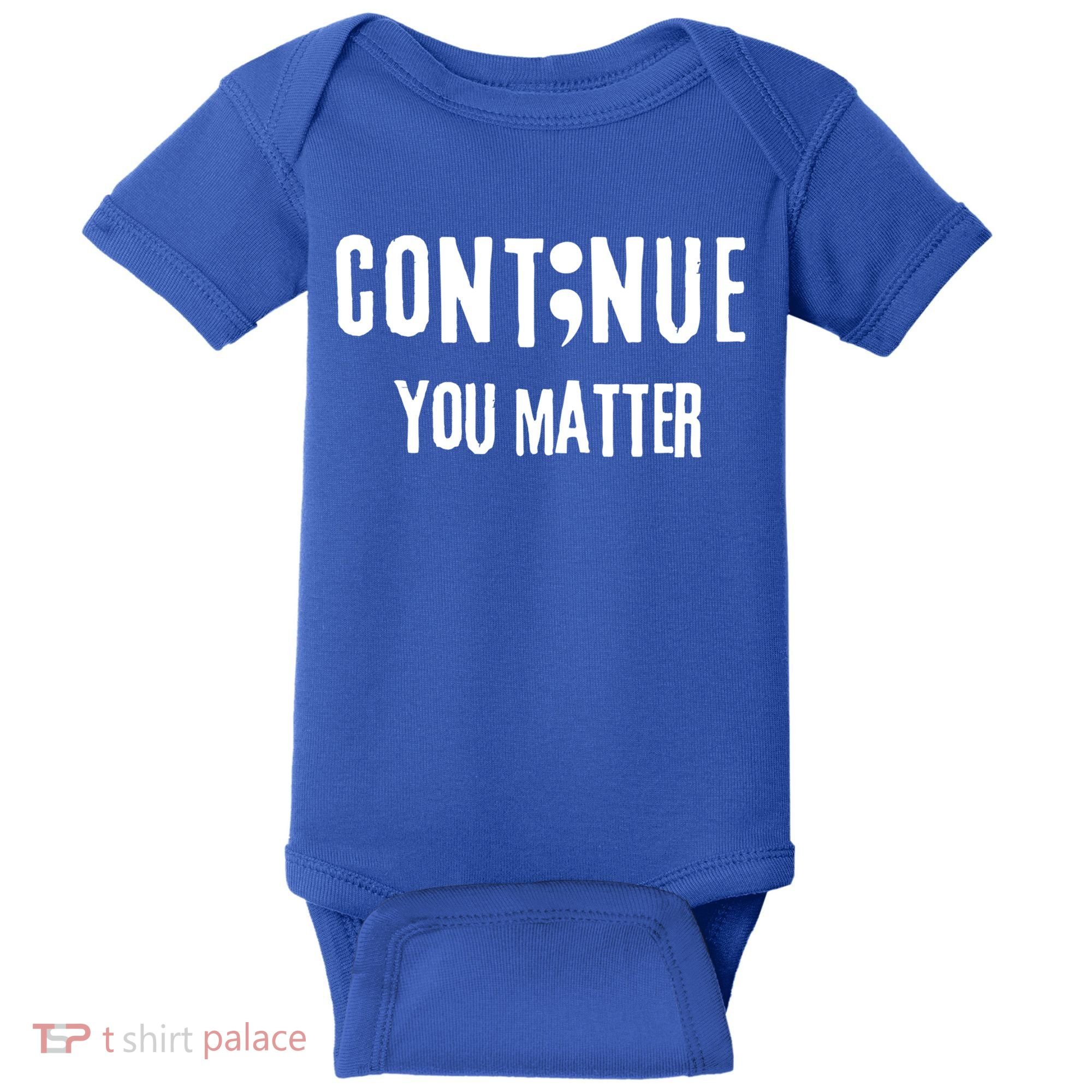 Semicolon Continue You Matter Suicide Prevention Gift Baby Bodysuit