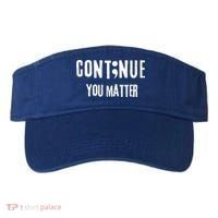 Semicolon Continue You Matter Suicide Prevention Gift Visor thumb 0