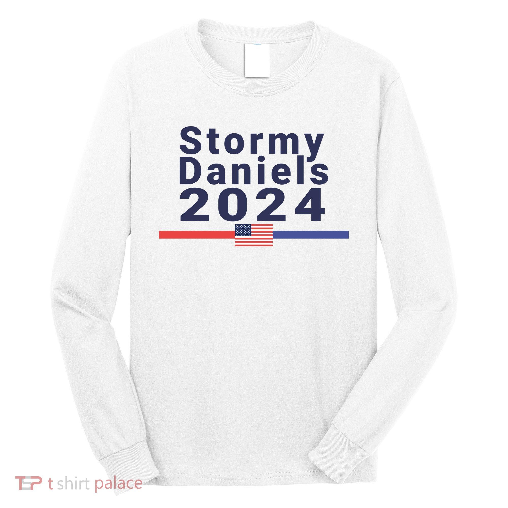 Stormy Daniels 2024 Long Sleeve Shirt