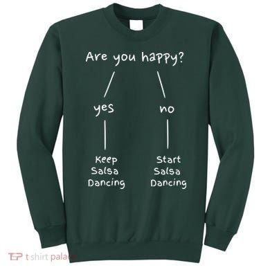 Salsa Dance Are You Happy Dancing Latin Dancer Salsero Sweatshirt