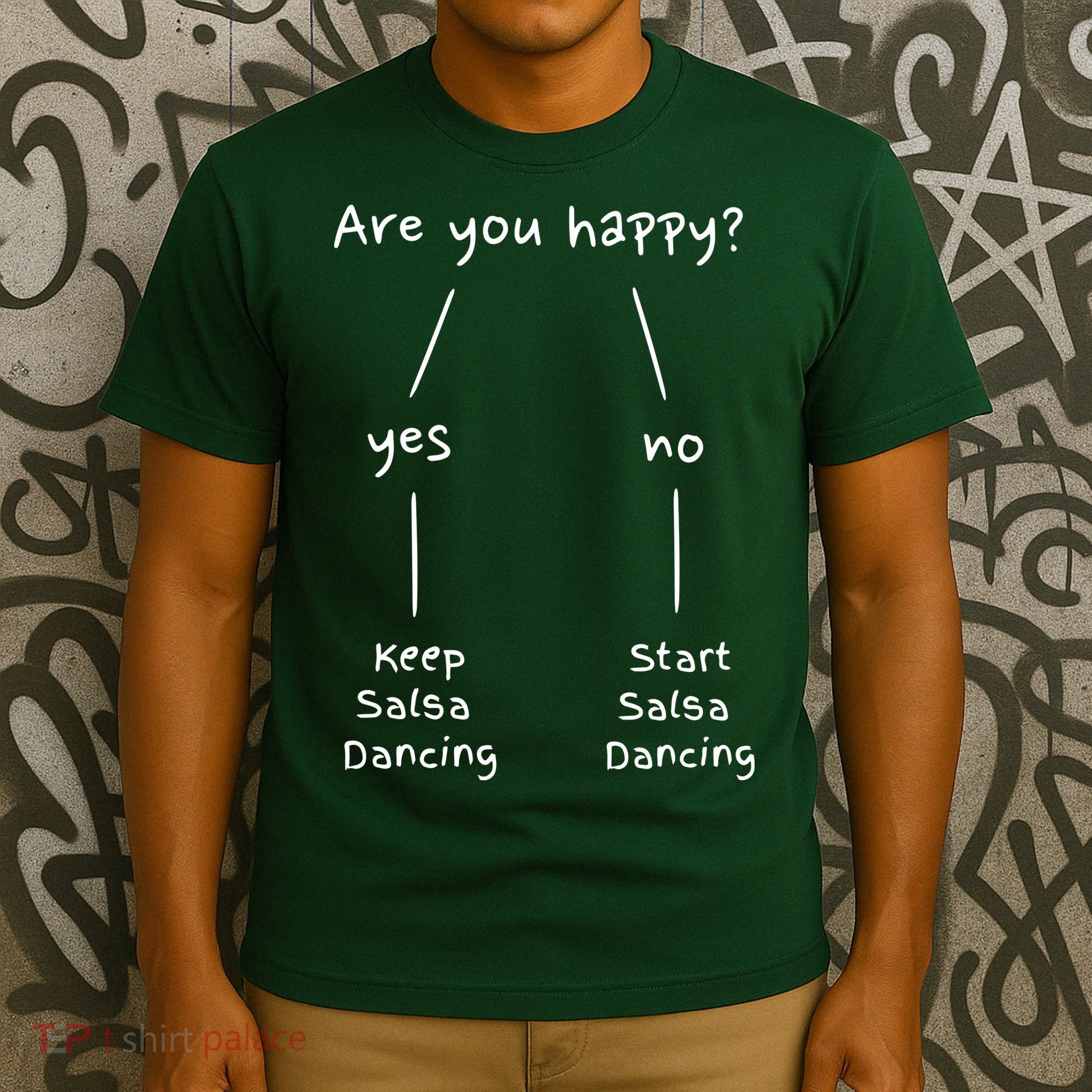 Salsa Dance Are You Happy Dancing Latin Dancer Salsero T-Shirt