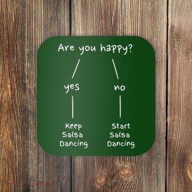 Salsa Dance Are You Happy Dancing Latin Dancer Salsero Coaster