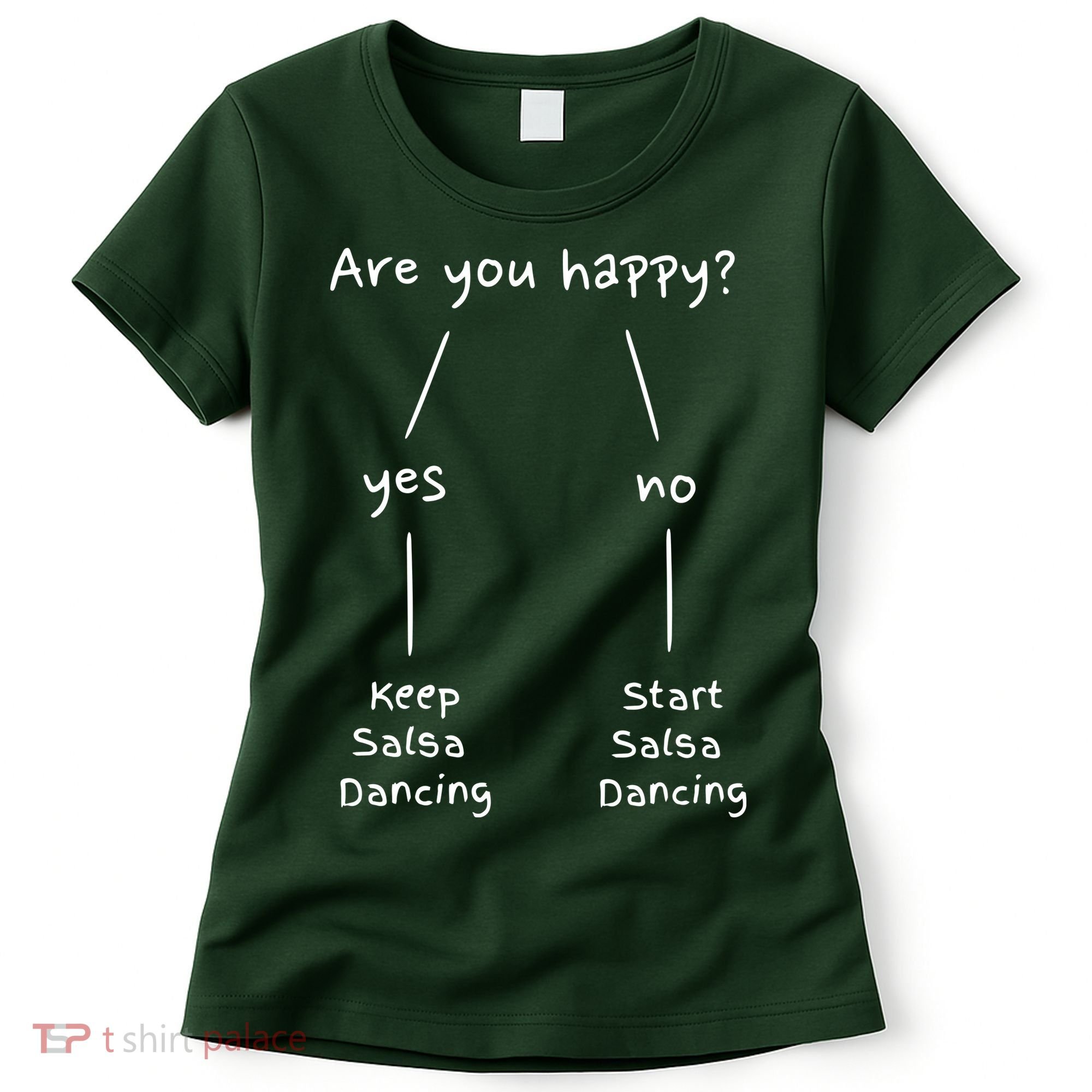 Salsa Dance Are You Happy Dancing Latin Dancer Salsero Women's T-Shirt