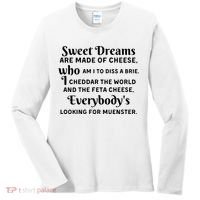 Sweet Dreams Are Made Of Cheese Who Am I To Diss A Brie Women's Long Sleeve Shirt thumb 0