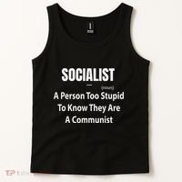 Socialist Definition A Person Too Stupid To Know They Are Tank Top thumb 2