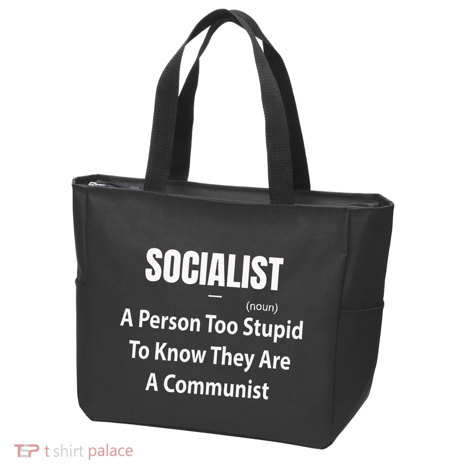 Socialist Definition A Person Too Stupid To Know They Are Tote Bag