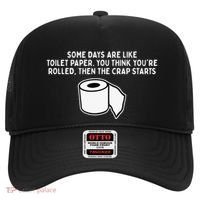 Some Days Are Like Toilet Paper Hat thumb 0