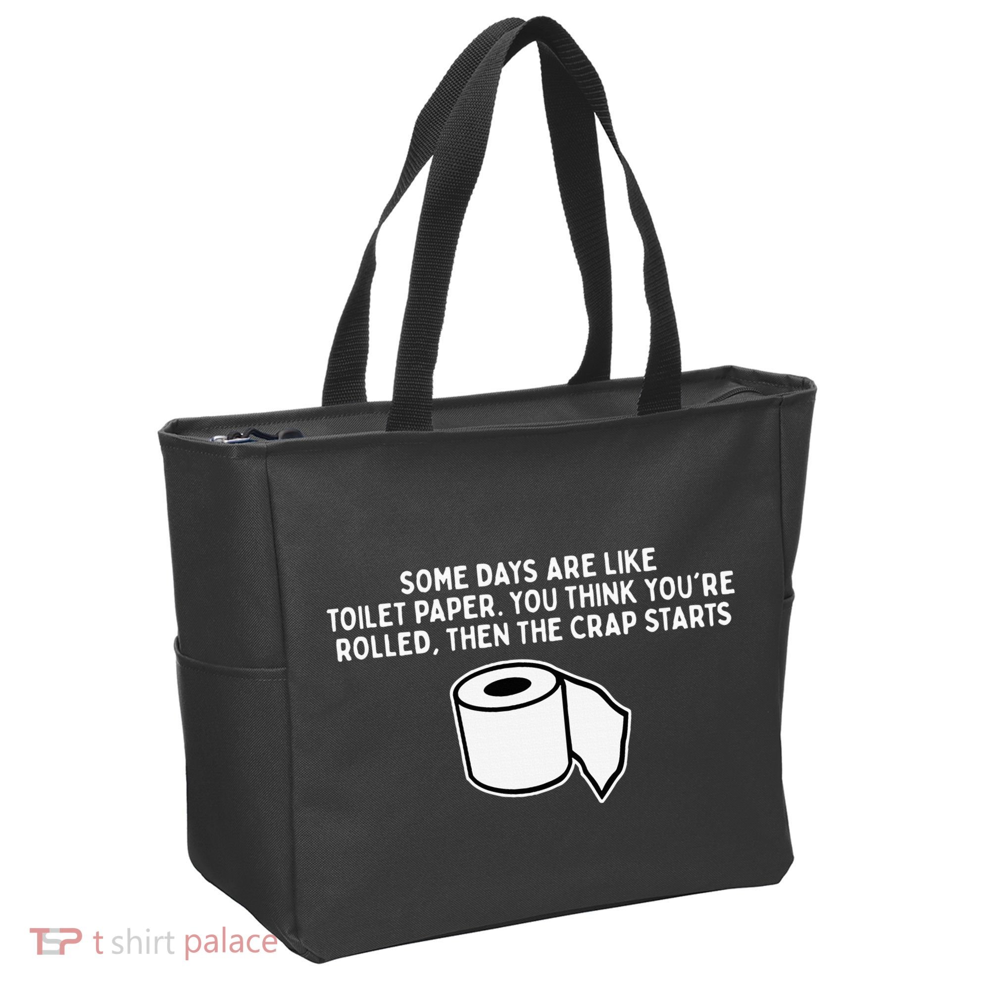 Some Days Are Like Toilet Paper Tote Bag