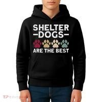 Shelter Dogs Are Best Animal Rights Animal Shelter Kids Hoodie thumb 4