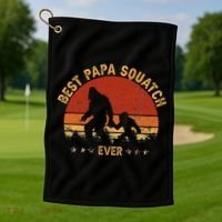 Sasquatch Dad Best Papa Squatch Ever Bigfoot Dad Fathers Day Golf Towel thumb 1