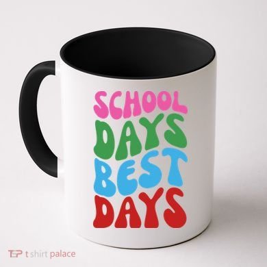 School Days Best Days Colorful Coffee Mug