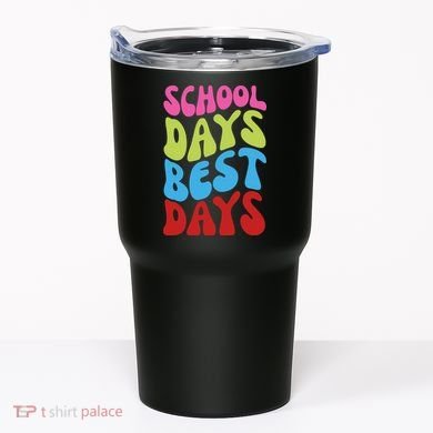 School Days Best Days Colorful Tumbler